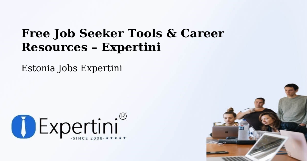Free Job Seeker Tools & Career Resources – Estonia - Estonia Jobs Expertini