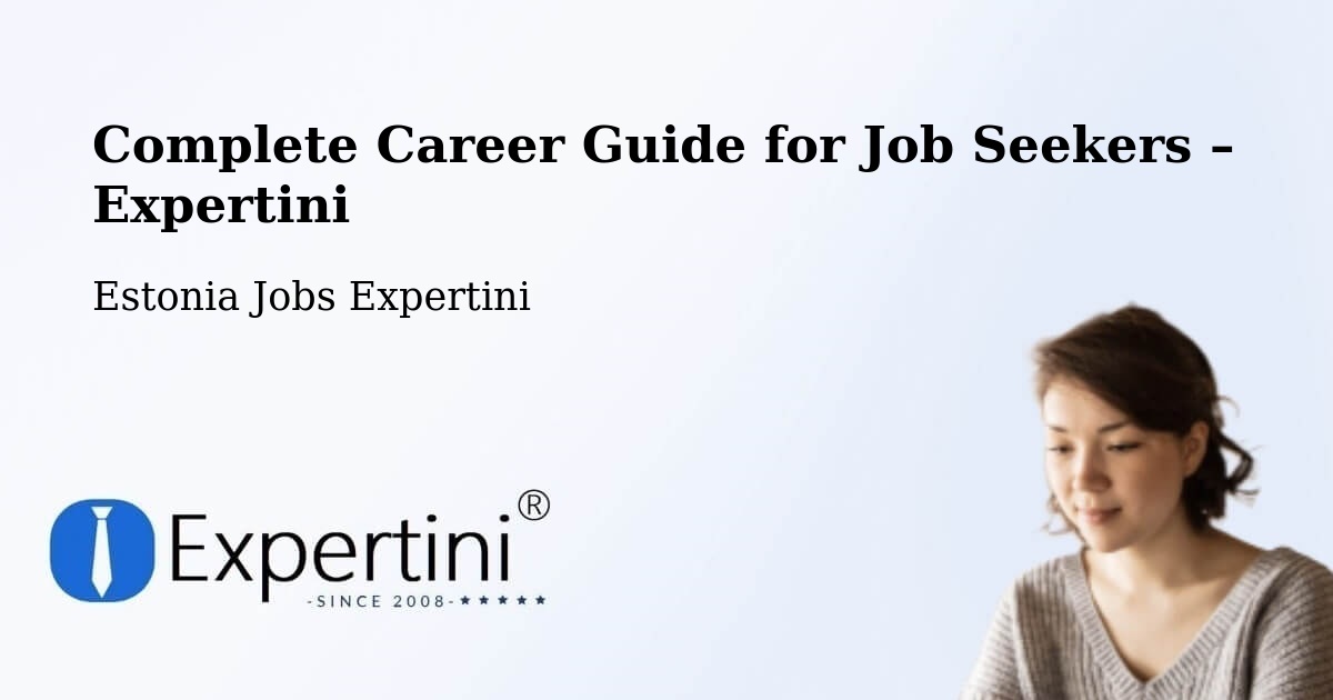Career Guide for Job Seekers – Estonia - Estonia Jobs Expertini