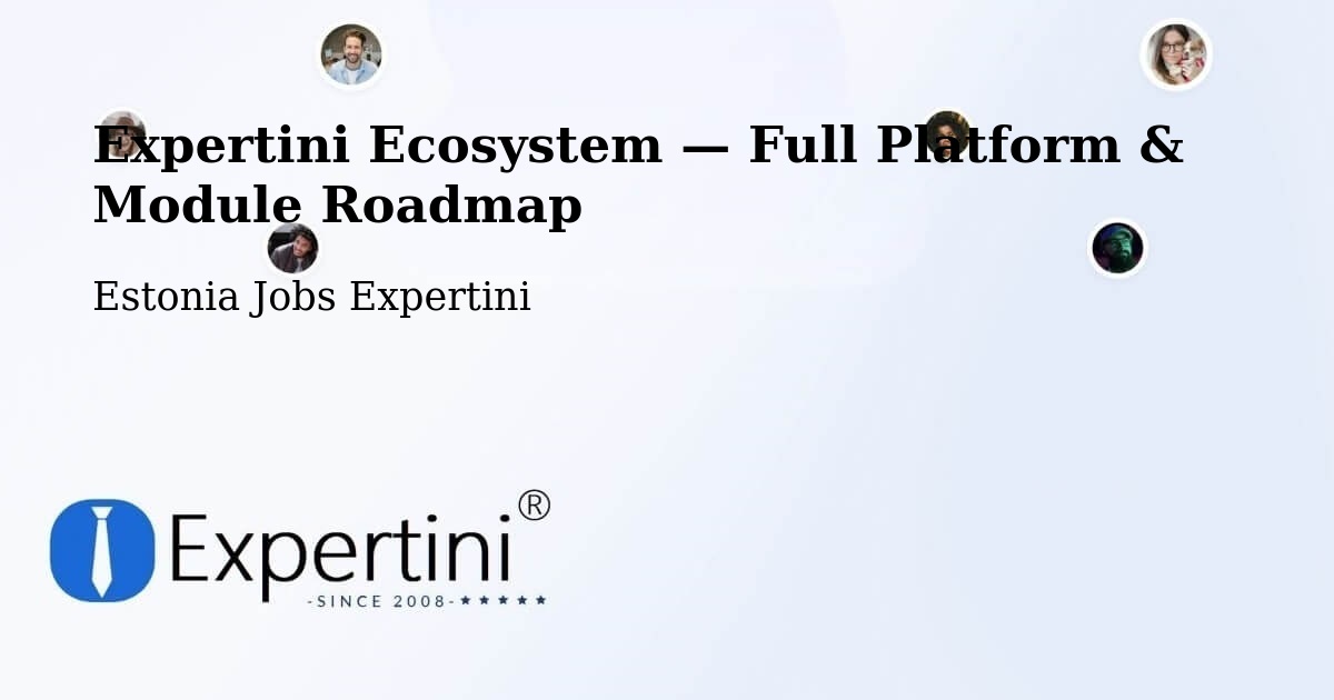 Expertini Ecosystem — Full Platform & Module Roadmap – Estonia