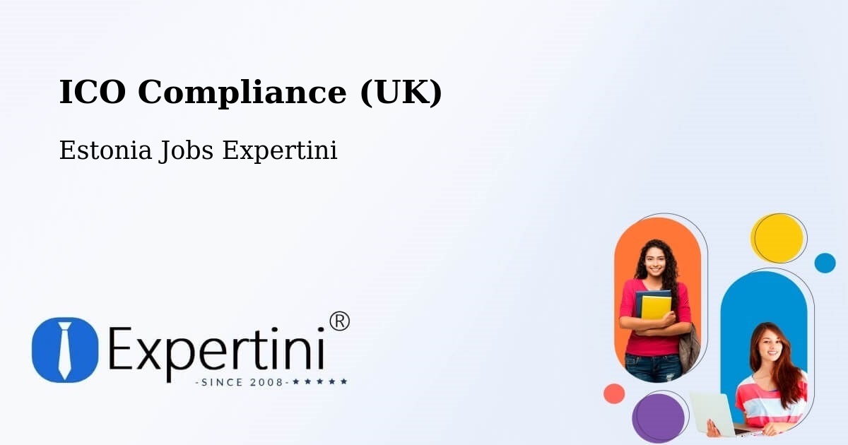 UK Data Protection & ICO Compliance – Estonia - Estonia Jobs Expertini