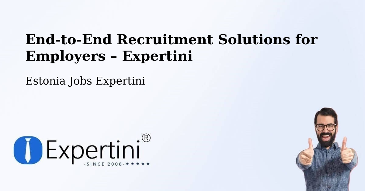 Recruitment Solutions for Employers – Estonia - Estonia Jobs Expertini